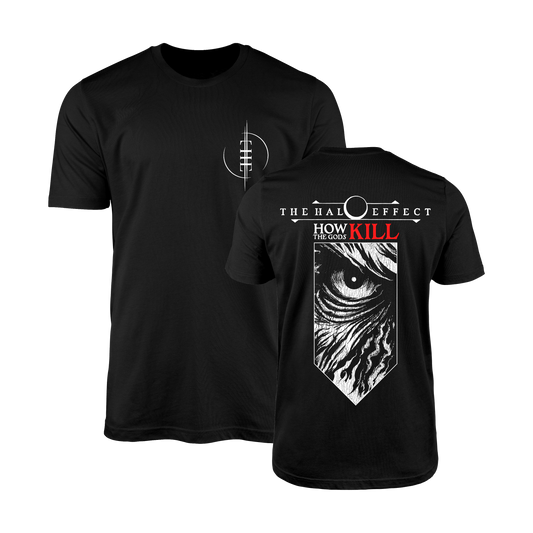 THE HALO EFFECT - How The Gods Kill T-Shirt